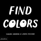 Find Colors: Published in association with the Whitney Museum of American Art By Tamara Shopsin Jason Fulford Cover Image