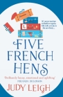 Five French Hens By Judy Leigh Cover Image
