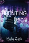 Haunting You By Molly Zenk Cover Image