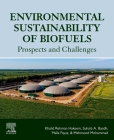Environmental Sustainability of Biofuels: Prospects and Challenges By Khalid Rehman Hakeem (Editor), Suhaib A. Bandh (Editor), Fayaz A. Malla (Editor) Cover Image