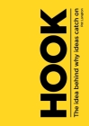 HOOK: The Idea Behind Why Ideas Catch On By Pat Langton Cover Image