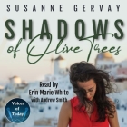 Shadows of Olive Trees Lib/E By Susanne Gervay, Erin Marie White (Read by), Andrew Smith (Read by) Cover Image
