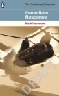 Immediate Response: The Centenary Collection By Mark Hammond Cover Image