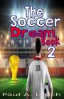 The Soccer Dream Book 2: Black and White Edition Cover Image