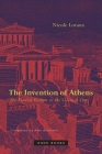 The Invention of Athens: The Funeral Oration in the Classical City By Alan Sheridan (Translator) Cover Image
