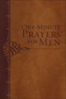 One-Minute Prayers for Men (Milano Softone) By Harvest House Publishers Cover Image