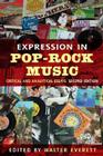 Expression in Pop-Rock Music: Critical and Analytical Essays By Walter Everett (Editor) Cover Image