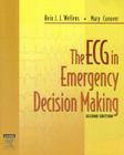 The ECG in Emergency Decision Making By Hein J. J. Wellens, Mary Boudreau Conover Cover Image