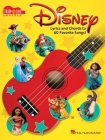 Disney - Strum & Sing Ukulele: Lyrics and Chords to 60 Favorite Songs! Cover Image