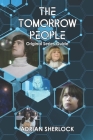The Tomorrow People: Original Series Guide Cover Image