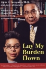 Lay My Burden Down: Suicide and the Mental Health Crisis among African-Americans Cover Image