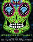 Mexikanische Totenmaske 2: Ein Malbuch für Erwachsene Cover Image