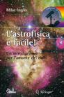 L'Astrofisica È Facile! By Mike Inglis Cover Image