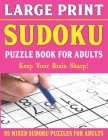 Large Print Sudoku Puzzles: Easy Medium and Hard Large Print Puzzle For Adults - Brain Games For Adults - Vol 2 By E. W. Frairya Pzl Cover Image