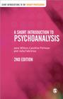 A Short Introduction to Psychoanalysis (Short Introductions to the Therapy Professions) By Jane Milton, Caroline Polmear, Julia Fabricius Cover Image