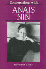 Conversations with Anais Nin (Literary Conversations) By Wendy M. Dubow (Editor) Cover Image