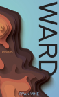 WARD: Poems (The TRP Chapbook Series) Cover Image