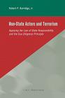 Non-State Actors and Terrorism: Applying the Law of State Responsibility and the Due Diligence Principle By Robert P. Barnidge Jr Cover Image