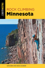 Rock Climbing Minnesota By Katie Berg, Angie Jacobsen Cover Image