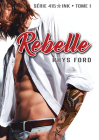 Rebelle (415 Ink) By Rhys Ford, Laura Brohan (Translated by) Cover Image