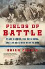 Fields of Battle: Pearl Harbor, the Rose Bowl, and the Boys Who Went to War Cover Image