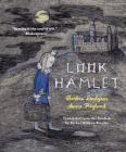 Look Hamlet By Barbro Lindgren, Anna Höglund (Illustrator), Rachel Willson-Broyles (Translated by) Cover Image