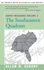 Earth Treasures, Vol. 2: Southeastern Quandrant: Alabama, Florida, Georgia, Kentucky, Mississippi, North Carolina, South Carolina, Tennessee, V (Earth Treasures (Back in Print) #2) By Allan W. Eckert Cover Image