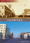Shawnee (Past and Present) By Brad Alan Holt Cover Image