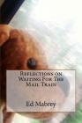 Reflections on Waiting For The Mail Train By Edward P. Mabrey Jr Cover Image