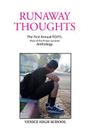 Runaway Thoughts: Stories by P.O.P.S. the Club of Venice High School By Amy Friedman (Editor), Kalliope Panagiotakos (Editor), Dennis Danziger (Compiled by) Cover Image