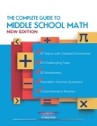 The Complete Guide to Middle School Math Book Grades 6-8 Cover Image