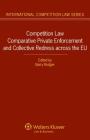 Competition Law Comparative Private Enforcement and Collective Redress Across the EU By Barry Rodger (Editor) Cover Image