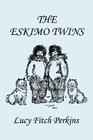 The Eskimo Twins, Illustrated Edition (Yesterday's Classics) Cover Image