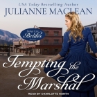 Tempting the Marshal By Julianne MacLean, Charlotte North (Read by) Cover Image