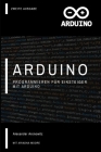 Arduino: Programmieren für Einsteiger mit Arduino Cover Image