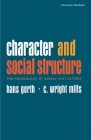 Character & Social Structure By Hans Gerth, C. Wright Mills Cover Image