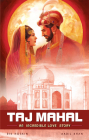 The Taj Mahal: An Incredible Love Story (Campfire Graphic Novels) Cover Image