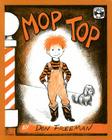 Mop Top (1 Paperback/1 CD) [With Paperback Book] By Don Freeman, Don Freeman (Illustrator), Jerry Terheyden (Read by) Cover Image