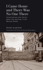 I Came Home and There Was No One There: Conversations and Stories about the Uprising in the Warsaw Ghetto (Jews of Poland) Cover Image