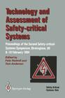 Technology and Assessment of Safety-Critical Systems: Proceedings of the Second Safety-Critical Systems Symposium, Birmingham, Uk, 8-10 February 1994 By Felix Redmill (Editor), Tom Anderson (Editor) Cover Image