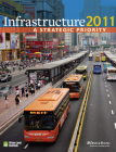 Infrastructure 2011: A Strategic Priority (Infrastructure Reports) Cover Image