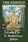 The Essence of Buddhism By Various, E. Haldeman-Julius (Editor) Cover Image