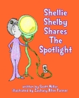 Shellie Shelby Shares the Spotlight By Zachary Allen Farmer (Illustrator), Scott Miller Cover Image