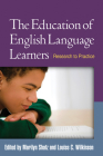 The Education of English Language Learners: Research to Practice (Challenges in Language and Literacy) By Marilyn Shatz, PhD (Editor), Louise C. Wilkinson (Editor) Cover Image