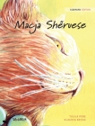Macja Shëruese: Albanian Edition of The Healer Cat By Tuula Pere, Klaudia Bezak (Illustrator), Iliriana Bisha Tagani (Translator) Cover Image