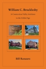 William C. Brocklesby: A Connecticut Valley Architect in the Gilded Age By Bill Ranauro Cover Image