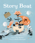 Story Boat By Kyo Maclear, Rashin Kheiriyeh (Illustrator) Cover Image
