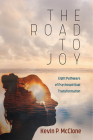 The Road to Joy By Kevin P. McClone Cover Image
