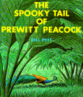 The Spooky Tail of Prewitt Peacock By Bill Peet Cover Image