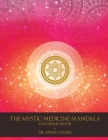 Mystic Medicine Mandala Coloring Book: 80 Patterns for Health and Peace Cover Image